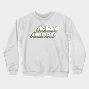 Richard Simmons - Retro Rainbow Typography Faded Style Crewneck Sweatshirt